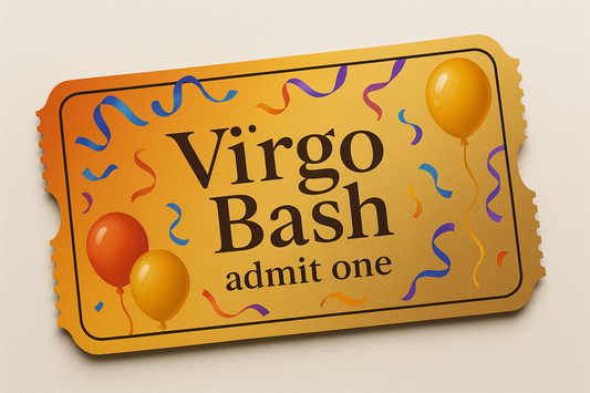 I want the ticket a gradient of orange and gold and I want text that just says Virgo Bash admit one with some streamers and balloons  